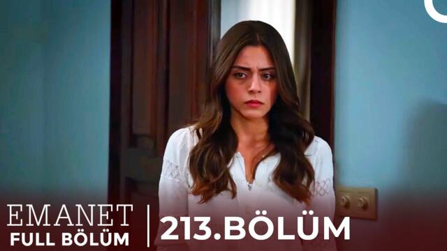 Emanet | 213. Bölüm