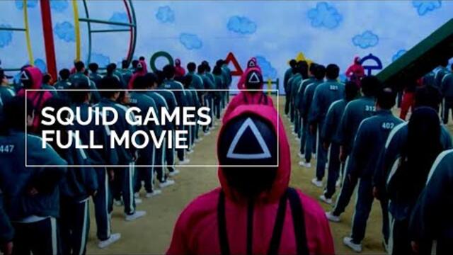 SQUID GAMES full movie film(Full Episode 1-9