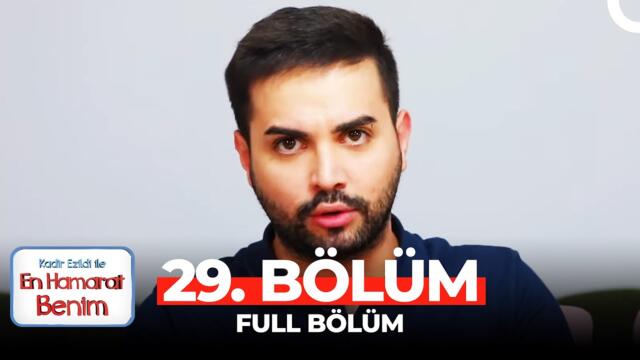 En Hamarat Benim 29. Bölüm