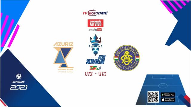 AZURIZ X AC SULBRASIL - SULBRASILEIRO BGPRIME Acesso U12/U13