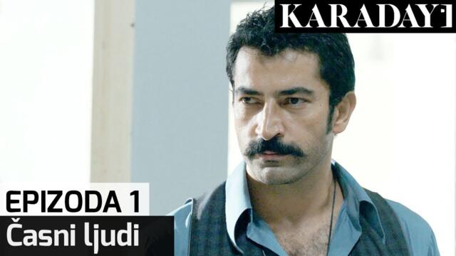 Časni ljudi - Epizoda 1 (Hrvatski) | Karadayı