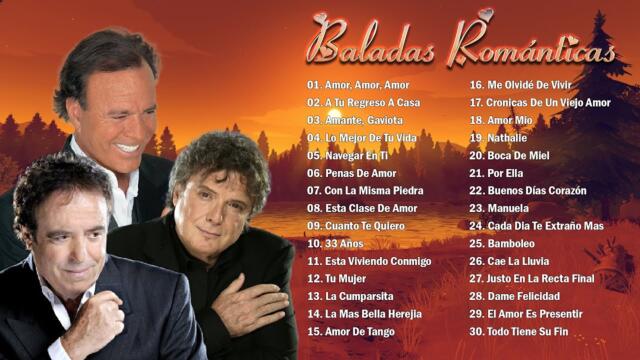 JULIO IGLESIAS, BRAULIO GARCÍA, DYANGO SUS MEJORES CANCIONES DE AMOR - 30 GRANDES EXITOS