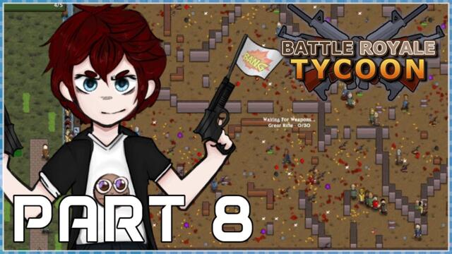 BATTLE ROYALE TYCOON Playthrough Part 8 - TIME FOR THE LAST PARK!
