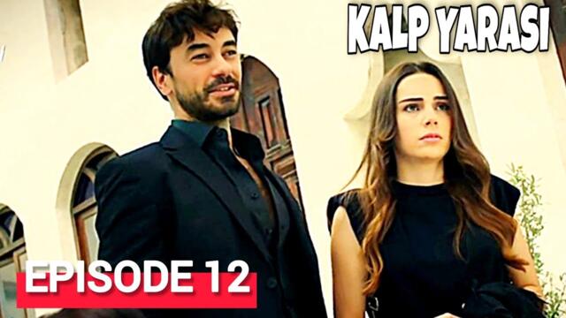 Kalp Yarasi Episode 12 English Subtitles