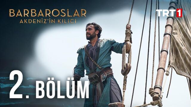 Barbaroslar Akdeniz'in Kılıcı 2. Bölüm