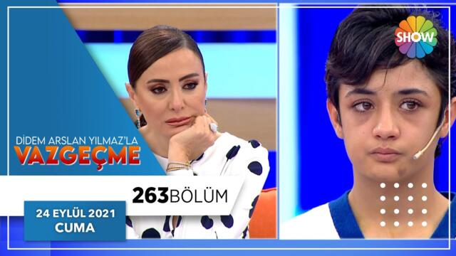 Didem Arslan Yılmaz'la Vazgeçme 263. Bölüm | 24 Eylül 2021