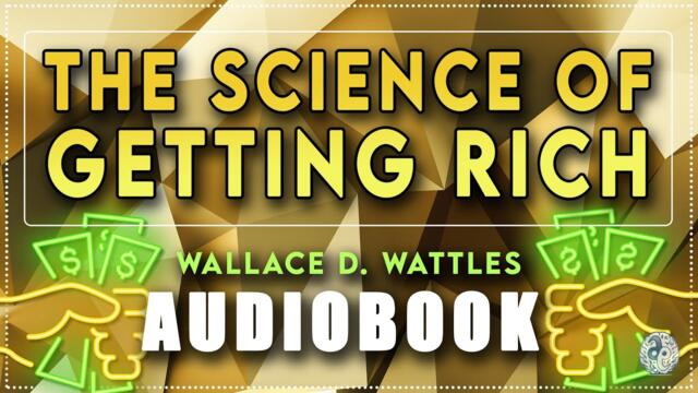 The Science of Getting Rich [Full Audiobook Animated] Wallace D Wattles - PDF Free Download Secret