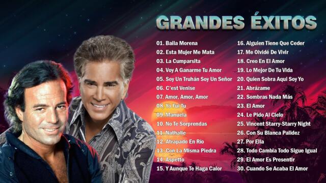 LAS 30 ÉXITOS ROMANTICAS MÁS HERMOSAS DE JULIO IGLESIAS Y JOSÉ LUIS RODRÍGUEZ