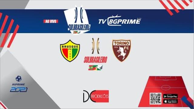 BRUSQUE X TORINO FC - SULBRASILEIRO BGPRIME