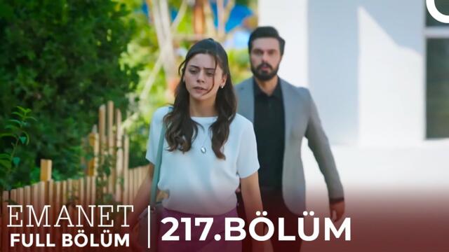 Emanet | 217. Bölüm
