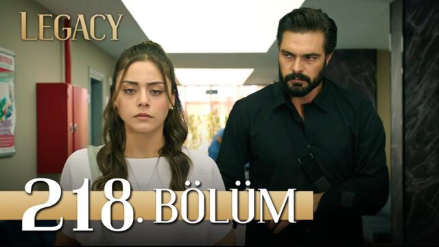 Emanet 218. Bölüm | Legacy Episode 218