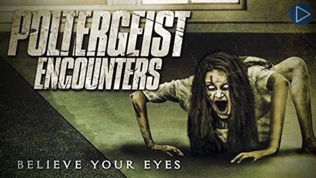 POLTERGEIST ENCOUNTERS 🎬 Full Exclusive Horror Movie Premiere 🎬 English HD 2021