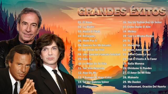 JULIO IGLESIAS, CAMILO SESTO, JOSÉ LUIS PERALES TODOS SUS 30 GRANDES EXITOS INMORTALES