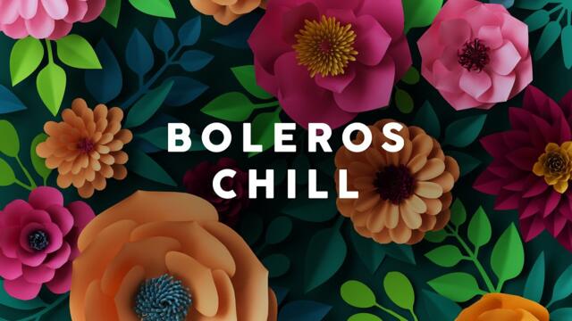 Boleros Chill ☀️ Vintage Latin Café - Cool Music Super by: rumina_06 - За V♛2