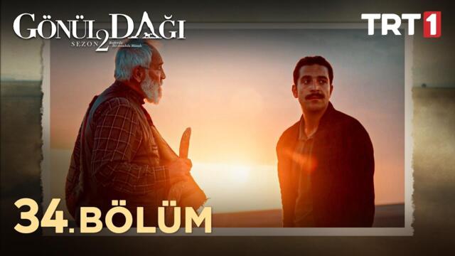 Gönül Dağı 34. Bölüm