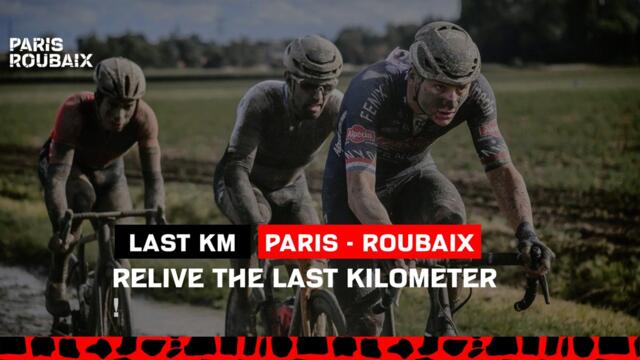 #ParisRoubaix 2021 - Flamme Rouge / Last KM