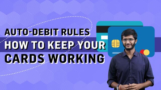 Auto-debit rules | How to keep your cards working