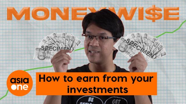Moneywise: How to earn from your investments