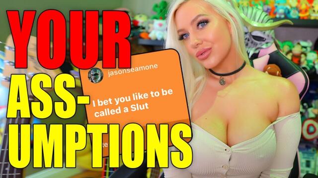 RESPONDING TO 69 ASSUMPTIONS ABOUT ME!