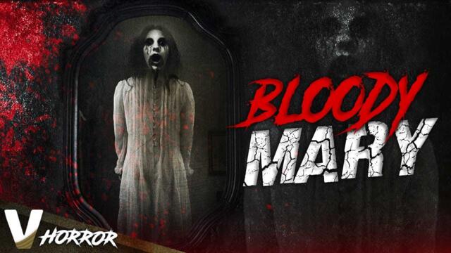 BLOODY MARY - NEW 2021 - FULL HORROR MOVIE IN ENGLISH