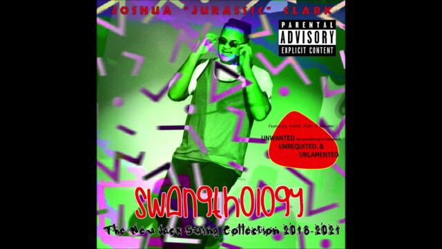 Joshua Clark - Swangthology (Complete Album)