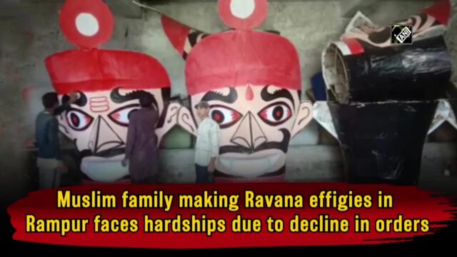 Family making Ravana effigies in UP's Rampur faces hardship due to decline in orders