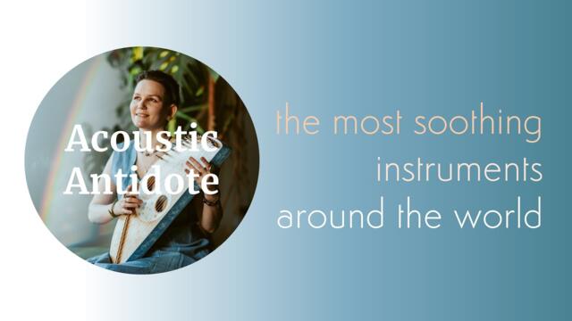 Most soothing instruments around the world