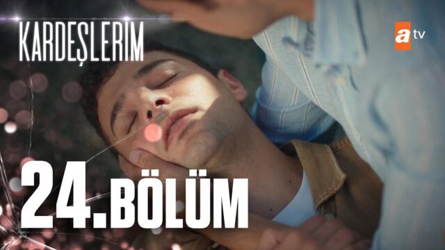 Kardeşlerim 24. Bölüm @atv