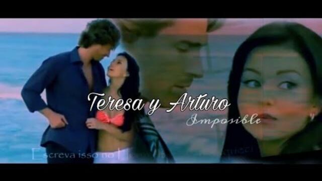 Teresa y Arturo - Impossible/Legendado