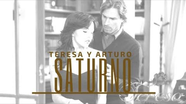 Teresa y Arturo║ Saturno