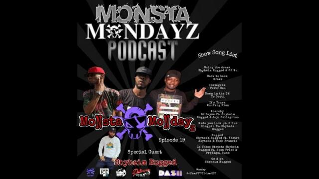 Monsta Mondayz Podcast Ep 18 Full -Shyheim Rugged, Uber Price Gouging, & Reckless Posting