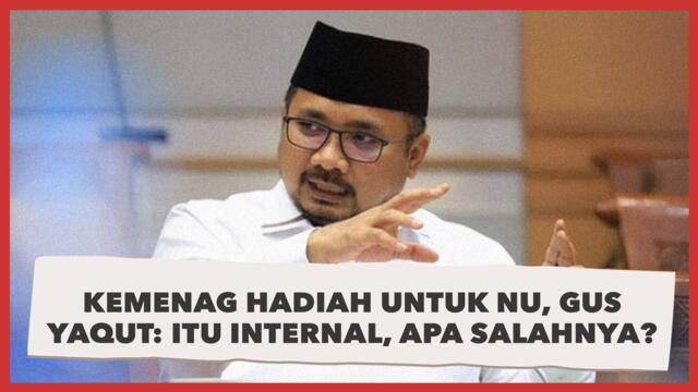 Ngamuk Gegara Ucapan Kemenag Hadiah untuk NU, Gus Yaqut: Itu Internal, Apa Salahnya?
