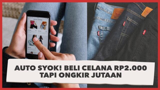 Auto Syok! Beli Celana Rp2.000 Tapi Ongkir Jutaan, Warganet: Dikirim Pakai Buroq