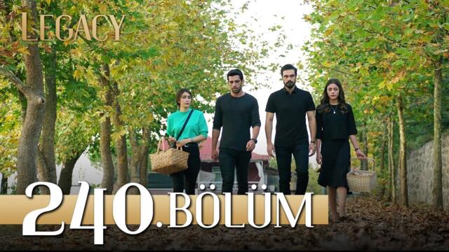 Emanet 240. Bölüm | Legacy Episode 240