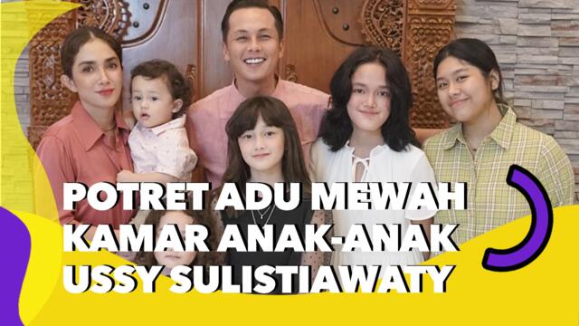 Potret Adu Mewah Kamar Anak-anak Ussy Sulistiawaty, Ada Panci Listrik