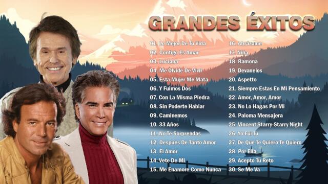 JULIO IGLESIAS, JOSÉ LUIS RODRÍGUEZ, RAPHAEL ÉXITOS SUS MEJORES CANCIONES ROMANTICAS