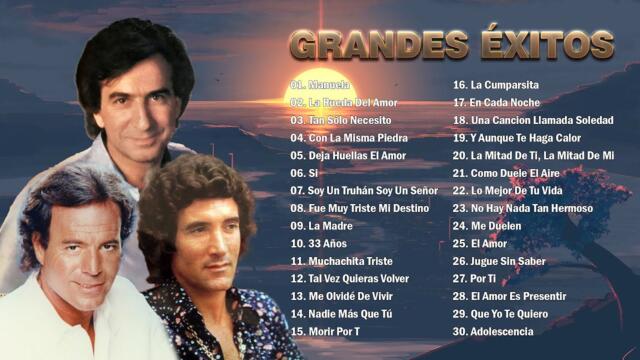 JULIO IGLESIAS, DANNY DANIEL, JOSÉ LUIS PERALES ÉXITOS SUS MEJORES CANCIONES ROMANTICAS