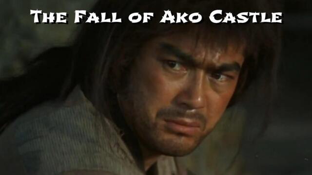Sonny Chiba, Toshirô Mifune  (The Fall of Ako Castle 1978) Full Movie English Subs