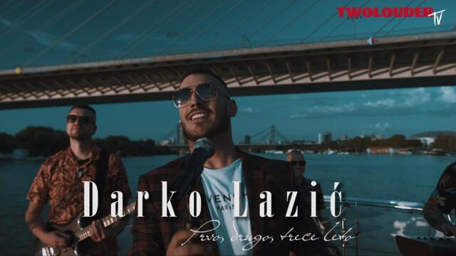 DARKO LAZIC - PRVO, DRUGO, TRECE LETO (OFFICIAL VIDEO)