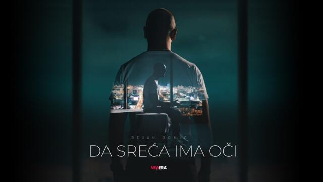 Dejan Domic - Da Sreca Ima Oci (Official Video)