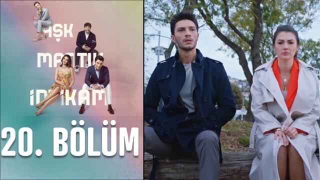 Aşk Mantık İntikam 20. Bölüm