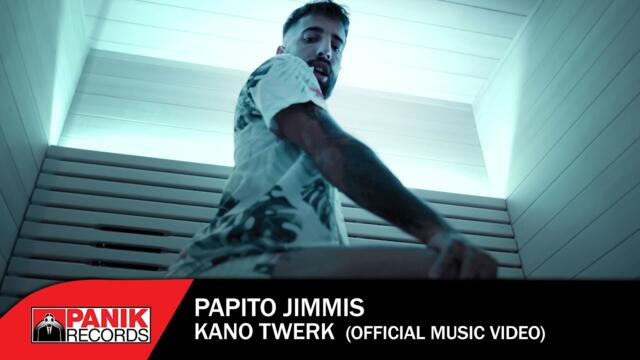 Papito Jimmis - Κάνω Twerk - Official Music Video