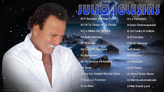 JULIO IGLESIAS ÉXITOS - LAS 30 ÉXITOS ROMANTICAS MÁS HERMOSAS DE JULIO IGLESIAS
