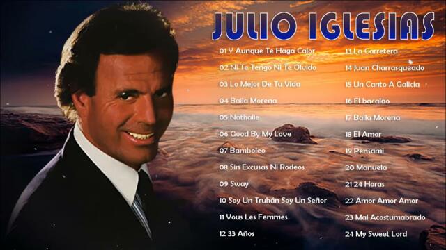 JULIO IGLESIAS SUS MEJORES EXITOS 🎞JULIO IGLESIAS TODOS SUS 40 GRANDES EXITOS INMORTALES