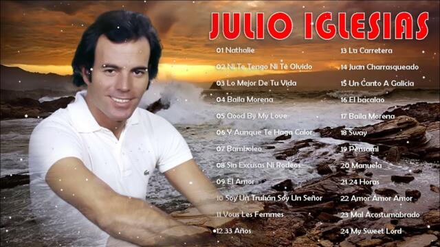 JULIO IGLESIAS SUS MEJORES ÉXITOS ROMÁNTICAS CANCIONES DE AMOR