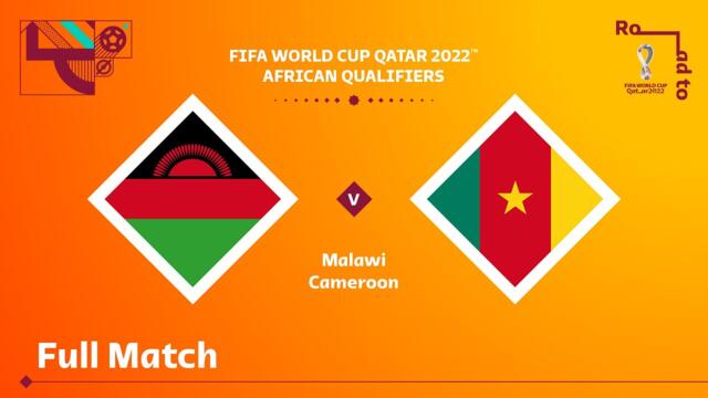 Malawi v Cameroon | FIFA World Cup Qatar 2022 Qualifier | Full Match