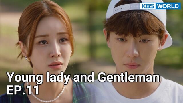 Young Lady and Gentleman | 신사와 아가씨 EP.11 | KBS WORLD TV 211106