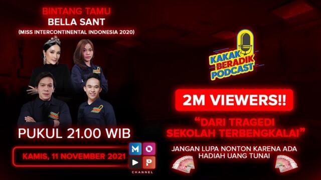 KAKAK BERADIK PODCAST (LIVE 2 JAM) - DARI TRAGEDI SEKOLAH TERBENGKALAI