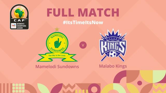 Mamelodi Sundowns v Malabo Kings | CAF Women’s Champions League | Full Match