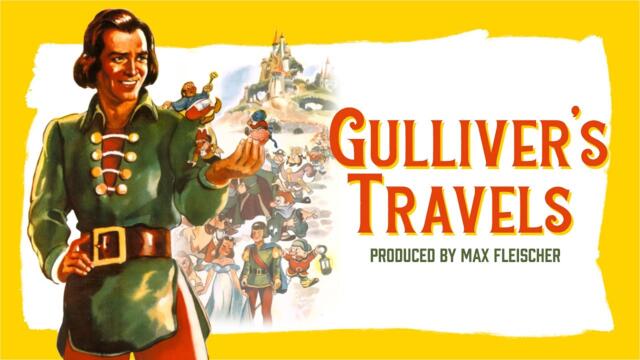 Gulliver's Travels (1939) - Full Length Animated Feature
